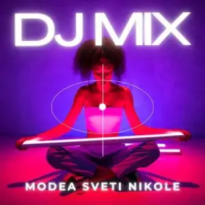 Modea DJ Mixes music Sv Nikole